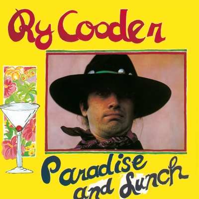 Ry Cooder - Paradise & Lunch