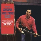 Louisiana Red - The Lowdown Back Porch Blues