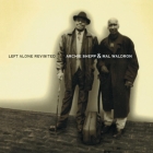 Archie Shepp & Mal Waldron - Left Alone Revisited