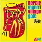 Herbie Mann At The Village Gate