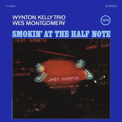 Wynton Kelly Trio & Wes Montgomery - Smokin' At The Half Note