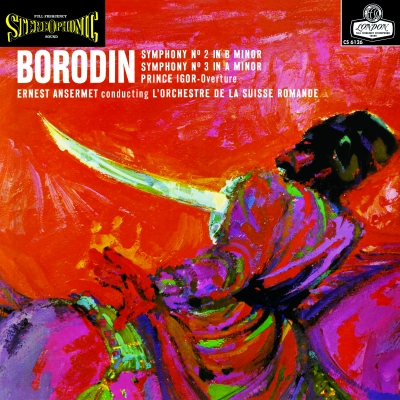 Ernest Ansermet & L'Orchestre da la Suisse Romande - Alexander Borodin: Symphonies Nos. 2 & 3, Prince Igor Overture