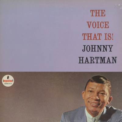 Johnny Hartman - The Voice That Is!